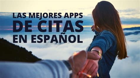 la mejor app de citas en espaa|Páginas de Citas: Las 12 Mejores Páginas Para Ligar。